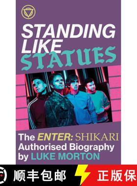 【3-4周达】Standing Like Statues -- The Enter Shikari Authorised Biography [9780571542321]