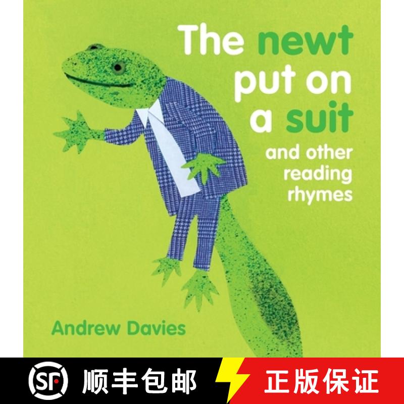 【2-3周达】The Newt Put on a Suit : and other reading rhymes [9781921580970]