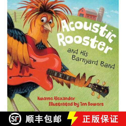 【3-4周达】精装 Acoustic Rooster and His Barnyard Band [9781585366880]