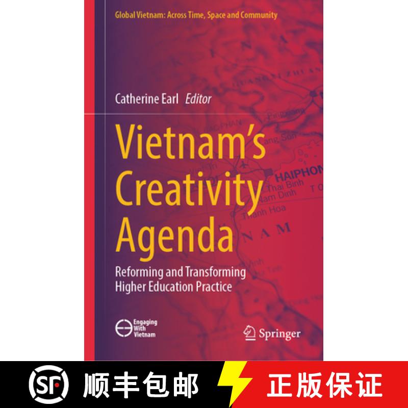 【3-4周达】Vietnam's Creativity Agenda: Reforming and Transforming Higher Education Practice [9789819777020]