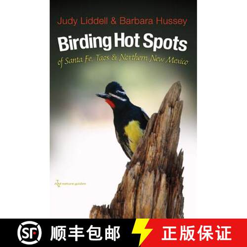 【3-4周达】Birding Hot Spots of Santa Fe, Taos, and Northern New Mexico [9781623492540]