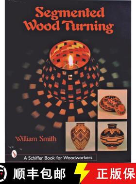 【3-4周达】Segmented Wood Turning [9780764316012]