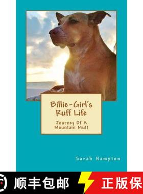 【3-4周达】Billie-Girl's Ruff Life: Journey Of A Mountain Mutt [9780615632216]