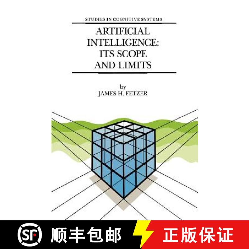 【4周达】Artificial Intelligence: Its Scope and Limits [9780792305484]