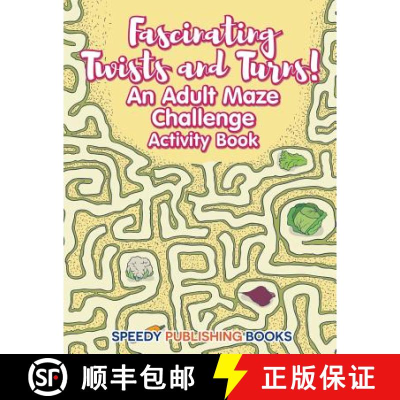 【3-4周达】Fascinating Twists and Turns! An Adult Maze Challenge Activity Book [9781683265856]