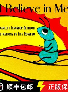 【3-4周达】I Believe in Me: If or what or why or who, You always must have faith in You. [9781304732842]