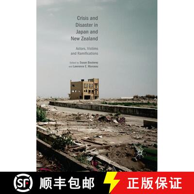 【3-4周达】Crisis and Disaster in Japan and New Zealand : Actors, Victims and Ramifications [9789811343681]