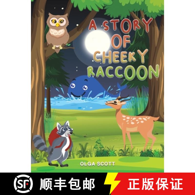 预订 A Story of Cheeky Raccoon [9781398440784]