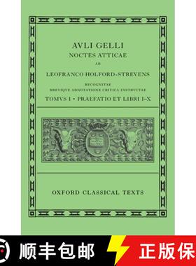 【3-4周达】Aulus Gellius: Attic Nights, Preface and Books 1-10 (Auli Gelli Noctes Atticae: Praefatio ... [9780199695010]