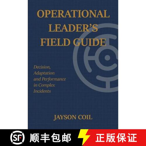 【3-4周达】Operational Leader's Field Guide: Leadership Disciplines for Operating Under Uncertainty [9798995905615]