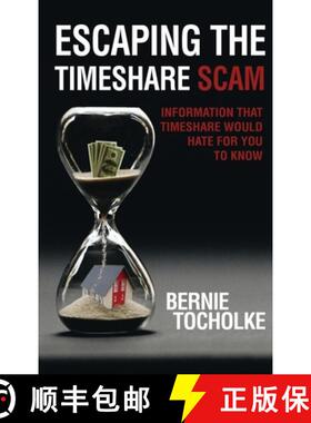 预订 Escaping the Timeshare Scam: Information that Timeshare would hate for you to know [9781951147327]