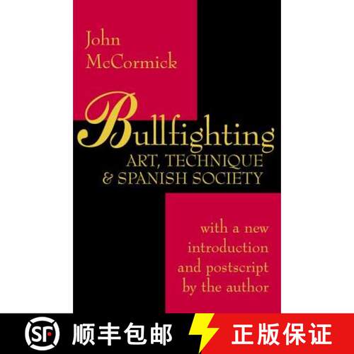 【3-4周达】Bullfighting : Art, Technique and Spanish Society [9780765806574]