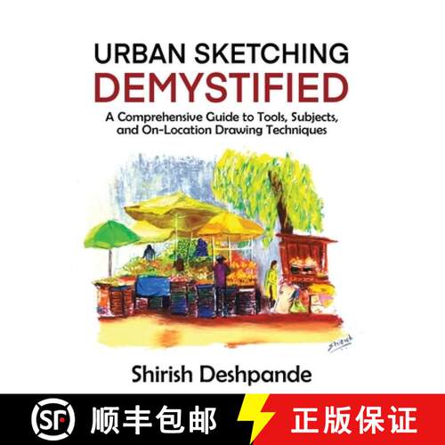 【3-4周达】Urban Sketching Demystified: A Comprehensive Guide to Tools, Subjects, and On-Location Dra... [9788196719418]