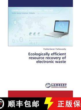 预订 Ecologically efficient resource recovery of electronic waste [9783659471285]