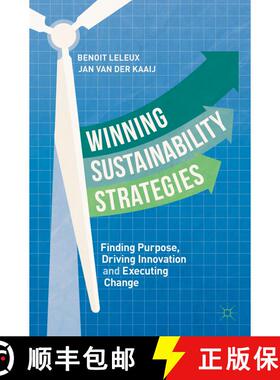 【3-4周达】Winning Sustainability Strategies : Finding Purpose, Driving Innovation and Executing Change [9783319974446]