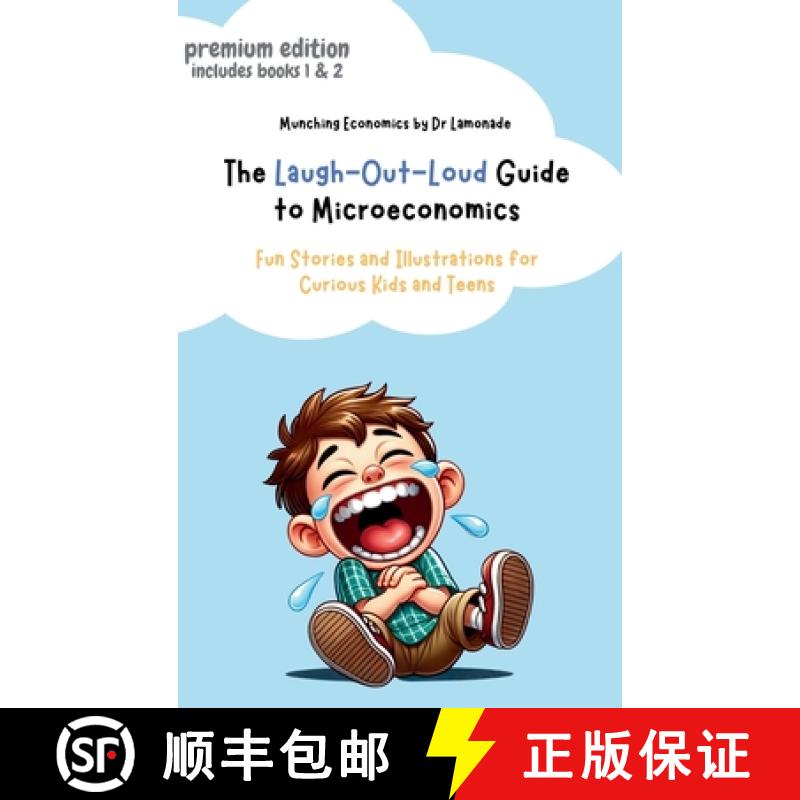 【3-4周达】The Laugh-Out-Loud Guide to Microeconomics: Fun Stories and Illustrations for Curious Kids... [9781917671002]