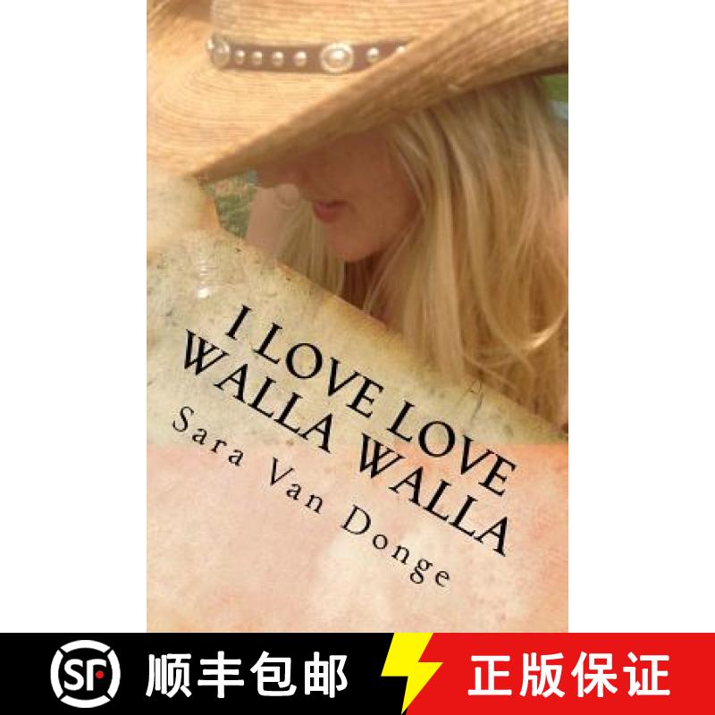 【3-4周达】I Love Love Walla Walla: Growing up in the Town so Nice They Named It Twice [9780692252727]
