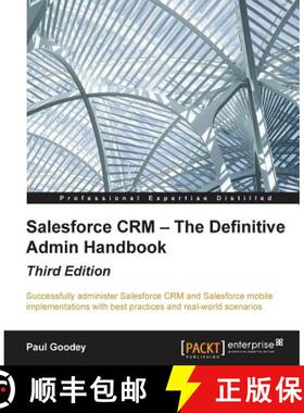 预订 Salesforce CRM - The Definitive Admin Handbook - Third Edition [9781784397562]