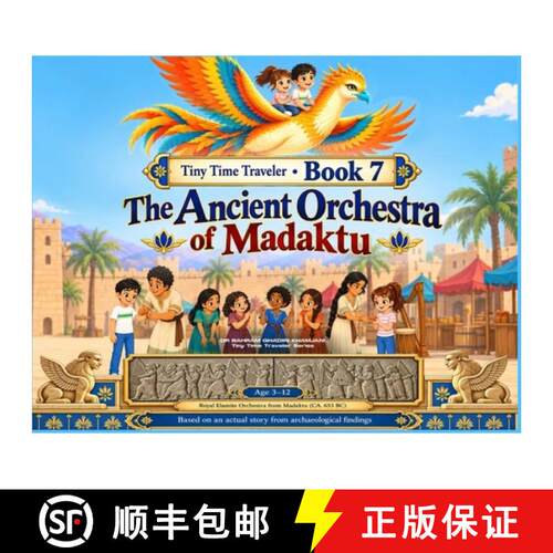 【3-4周达】INVASION TO THE ANCIENT ORCHESTRA OF MADAK 2 (Tiny Time Traveler Series - Book 7) [9781918880199]