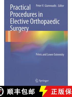 【3-4周达】Practical Procedures in Elective Orthopaedic Surgery: Pelvis and Lower Extremity [9780857298133]