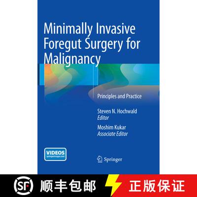 【3-4周达】Minimally Invasive Foregut Surgery for Malignancy: Principles and Practice [9783319376318]
