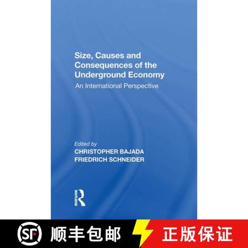 【3-4周达】Size, Causes and Consequences of the Underground Economy: An International Perspective [9781138620575]