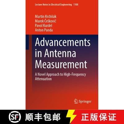 【3-4周达】精装 Advancements in Antenna Measurement: A Novel Approach to High-Frequency Attenuation [9783031488344]