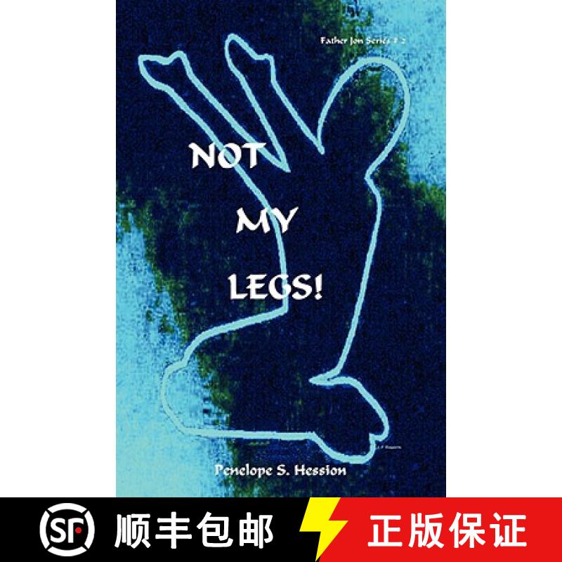 【3-4周达】Not My Legs! [9780615204161]
