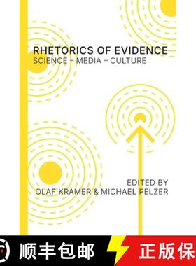 【3-4周达】Rhetorics of Evidence: Science - Media - Culture [9781643174440]
