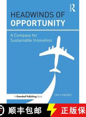 【3-4周达】Headwinds of Opportunity: A Compass for Sustainable Innovation [9781783537600]