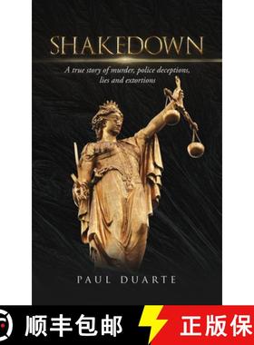 预订 Shakedown: A true story of murder, police deceptions, lies and extortions [9781953115218]