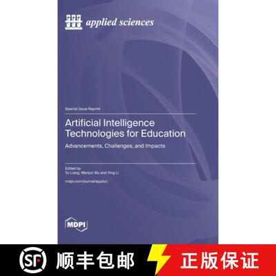 【3-4周达】Artificial Intelligence Technologies for Education: Advancements, Challenges, and Impacts [9783725850372]