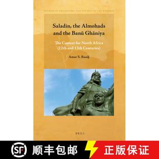 预订 257;niya Africa The Contest and 363; 13t... 9789004296206 Almohads Ban& Gh& North for 12th the Saladin