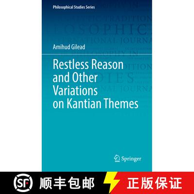 【3-4周达】精装 Restless Reason and Other Variations on Kantian Themes [9783030841966]