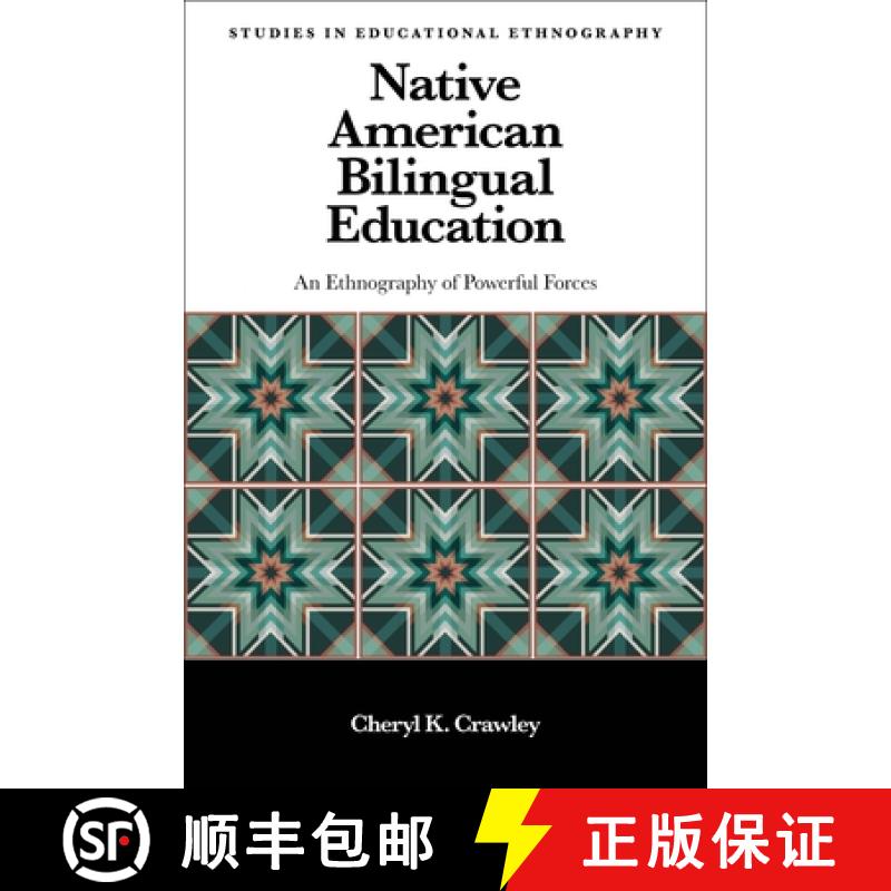 【3-4周达】Native American Bilingual Education: An Ethnography of Powerful Forces [9781800433175]