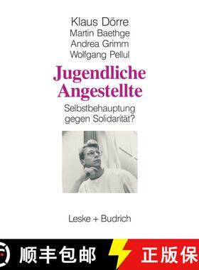 【3-4周达】Jugendliche Angestellte : Selbstbehauptung gegen Solidarität? [9783810012203]