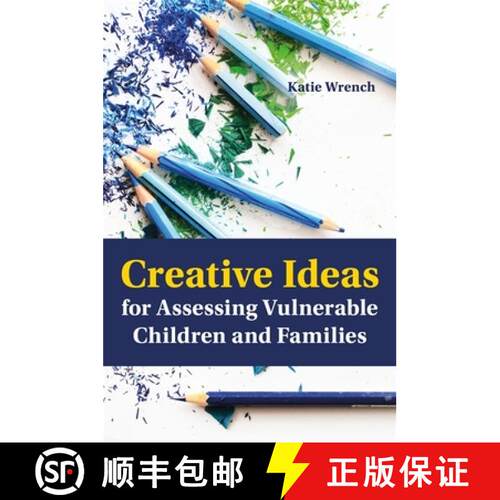 【3-4周达】Creative Ideas for Assessing Vulnerable Children and Families [9781849057035]
