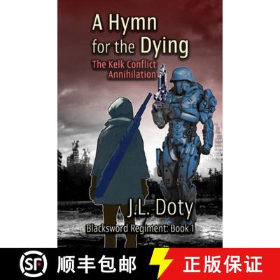 【3-4周达】A Hymn for the Dying: The Kelk Conflict: Annihilation [9781951744205]