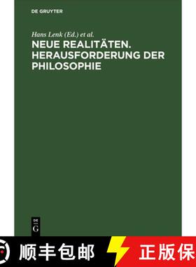【3-4周达】Neue Realitaeten: Herausforderungen Der Philosophie: Xvi Deutscher Kongress Fuer Philosoph... [9783050026213]
