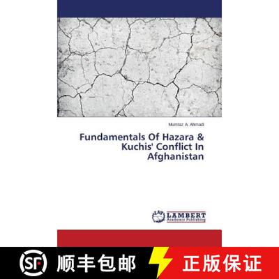 预订 Fundamentals Of Hazara & Kuchis' Conflict In Afghanistan [9783659776076]