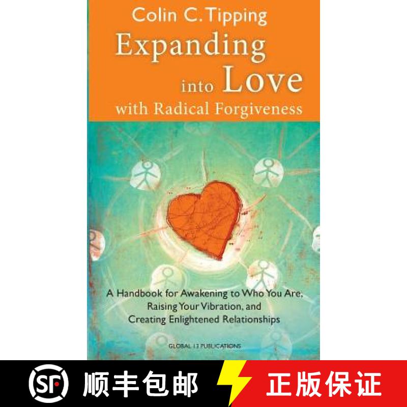 【2-3周达】Expanding into Love: A Handbook for Awakening to Who You are, Raising Your Vibration & Cre... [9780982179024]