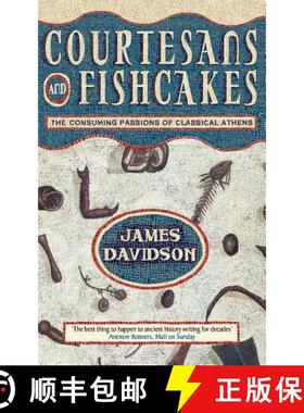 【3-4周达】Courtesans and Fishcakes: The Consuming Passions of Classical Athens [9780006863434]