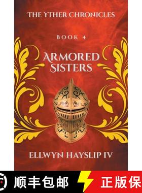 【3-4周达】Armored Sisters: The Yther Chronicles [9798891006928]