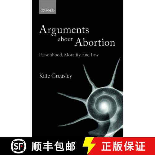 【3-4周达】精装 Arguments about Abortion: Personhood, Morality, and Law [9780198766780]