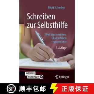 Schreiben 9783662641132 sein wirken 4周达 Glück Selbsthilfe zur gesund Weil erleben Worte