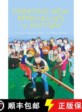 【3-4周达】Debating New Approaches to History [9781474281928]