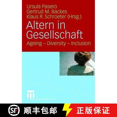 【3-4周达】Altern in Gesellschaft : Ageing - Diversity - Inclusion [9783531150888]