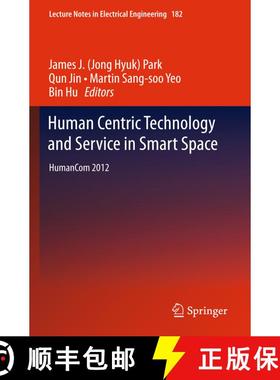 【3-4周达】Human Centric Technology and Service in Smart Space : HumanCom 2012 [9789400750852]