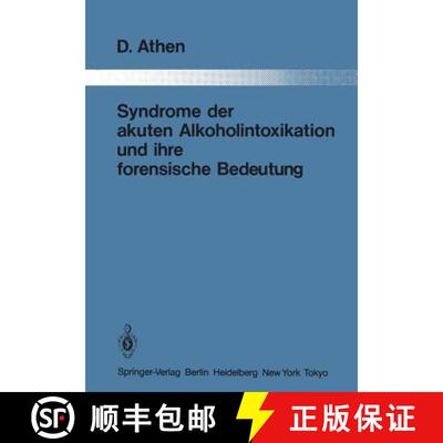 【3-4周达】Syndrome der akuten Alkoholintoxikation und ihre forensische Bedeutung [9783642826702]