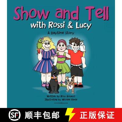 【3-4周达】Show and Tell with Rossi & Lucy: A Daytime Story [9781452504568]